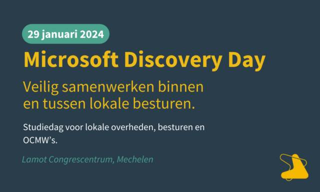 Microsoft Discovery Day: Veilig samenwerken binnen en tussen lokale besturen